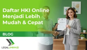 Daftar HKI Merek Online Menjadi Lebih Mudah & Cepat
